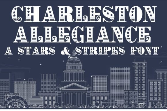 Charleston Allegiance: The Patriotic Display Font for Bold Brands