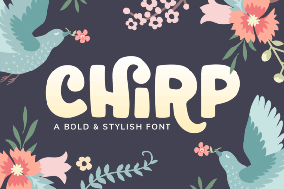 Chirp: A Bold Hand-Drawn Display Font for Web Headers